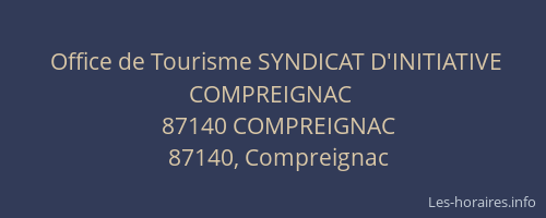 Office de Tourisme SYNDICAT D'INITIATIVE COMPREIGNAC