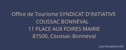 Office de Tourisme SYNDICAT D'INITIATIVE COUSSAC BONNEVAL
