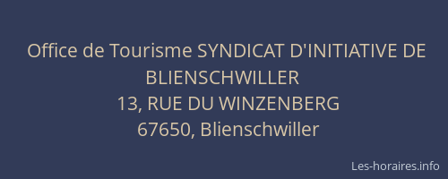 Office de Tourisme SYNDICAT D'INITIATIVE DE BLIENSCHWILLER