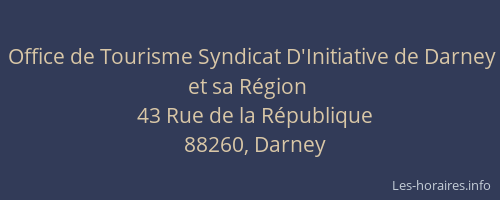 Office de Tourisme Syndicat D'Initiative de Darney et sa R&eacute;gion