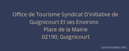 Office de Tourisme Syndicat D'initiative de Guignicourt Et ses Environs