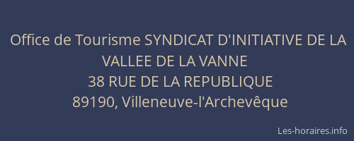 Office de Tourisme SYNDICAT D'INITIATIVE DE LA VALLEE DE LA VANNE