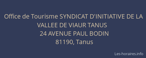 Office de Tourisme SYNDICAT D'INITIATIVE DE LA VALLEE DE VIAUR TANUS