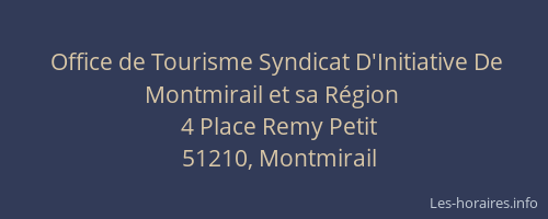 Office de Tourisme Syndicat D'Initiative De Montmirail et sa Région