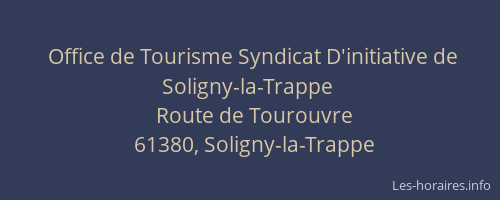 Office de Tourisme Syndicat D'initiative de Soligny-la-Trappe