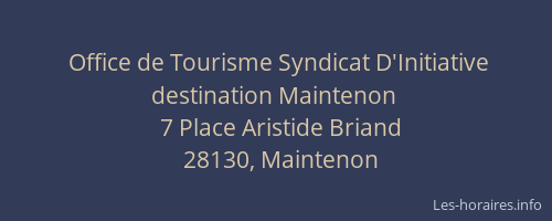 Office de Tourisme Syndicat D'Initiative destination Maintenon