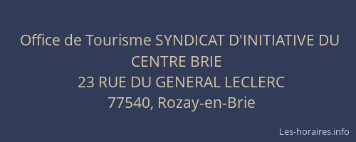 Office de Tourisme SYNDICAT D'INITIATIVE DU CENTRE BRIE