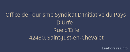 Office de Tourisme Syndicat D'Initiative du Pays D'Urfe