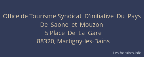 Office de Tourisme Syndicat  D'initiative  Du  Pays  De  Saone  et  Mouzon
