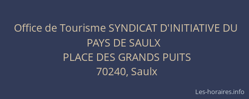 Office de Tourisme SYNDICAT D'INITIATIVE DU PAYS DE SAULX