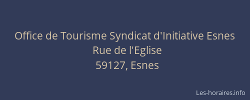 Office de Tourisme Syndicat d'Initiative Esnes