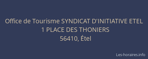 Office de Tourisme SYNDICAT D'INITIATIVE ETEL