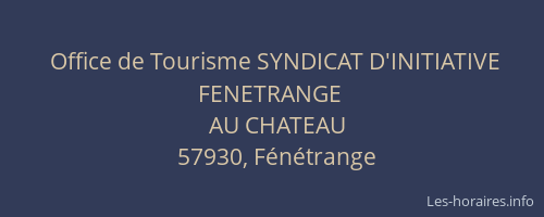 Office de Tourisme SYNDICAT D'INITIATIVE FENETRANGE