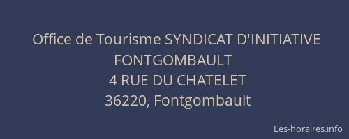 Office de Tourisme SYNDICAT D'INITIATIVE FONTGOMBAULT
