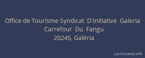 Office de Tourisme Syndicat  D'Initiative  Galeria