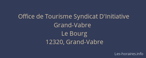 Office de Tourisme Syndicat D'Initiative Grand-Vabre
