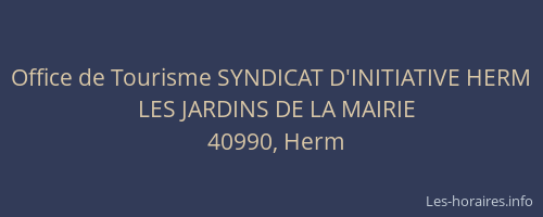 Office de Tourisme SYNDICAT D'INITIATIVE HERM