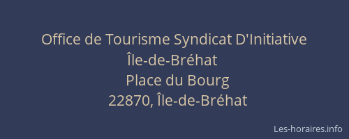 Office de Tourisme Syndicat D'Initiative  &Icirc;le-de-Br&eacute;hat