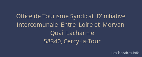 Office de Tourisme Syndicat  D'initiative  Intercomunale  Entre  Loire et  Morvan