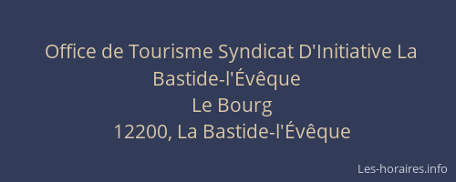 Office de Tourisme Syndicat D'Initiative La Bastide-l'Évêque