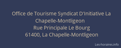 Office de Tourisme Syndicat D'Initiative La Chapelle-Montligeon