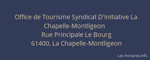 Office de Tourisme Syndicat D'Initiative La Chapelle-Montligeon