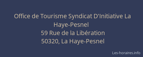 Office de Tourisme Syndicat D'Initiative La Haye-Pesnel