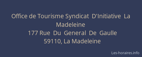 Office de Tourisme Syndicat  D'Initiative  La  Madeleine