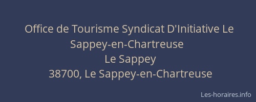 Office de Tourisme Syndicat D'Initiative Le Sappey-en-Chartreuse