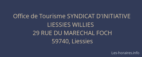 Office de Tourisme SYNDICAT D'INITIATIVE LIESSIES WILLIES