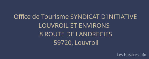 Office de Tourisme SYNDICAT D'INITIATIVE LOUVROIL ET ENVIRONS