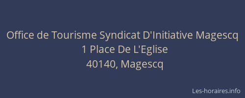 Office de Tourisme Syndicat D'Initiative Magescq