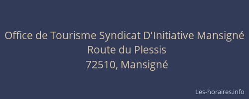 Office de Tourisme Syndicat D'Initiative Mansign&eacute;