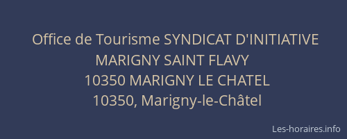Office de Tourisme SYNDICAT D'INITIATIVE MARIGNY SAINT FLAVY