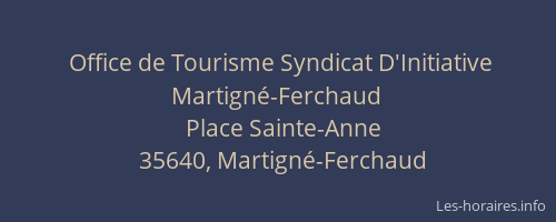 Office de Tourisme Syndicat D'Initiative Martigné-Ferchaud