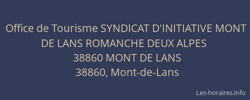 Office de Tourisme SYNDICAT D'INITIATIVE MONT DE LANS ROMANCHE DEUX ALPES