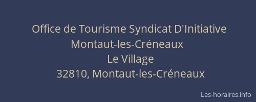 Office de Tourisme Syndicat D'Initiative Montaut-les-Cr&eacute;neaux
