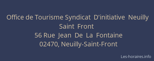 Office de Tourisme Syndicat  D'initiative  Neuilly Saint  Front