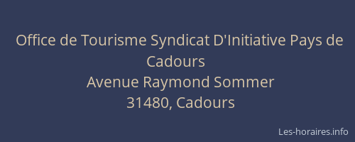 Office de Tourisme Syndicat D'Initiative Pays de Cadours