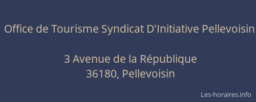Office de Tourisme Syndicat D'Initiative Pellevoisin