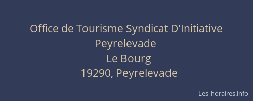 Office de Tourisme Syndicat D'Initiative  Peyrelevade