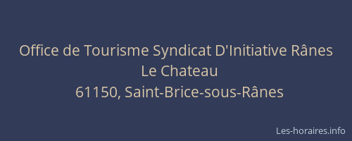 Office de Tourisme Syndicat D'Initiative R&acirc;nes