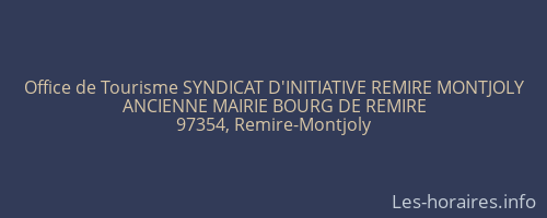 Office de Tourisme SYNDICAT D'INITIATIVE REMIRE MONTJOLY
