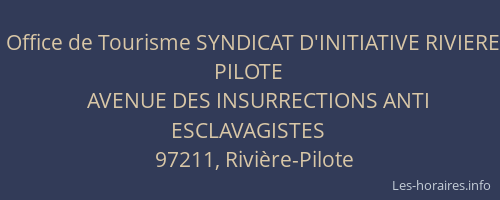 Office de Tourisme SYNDICAT D'INITIATIVE RIVIERE PILOTE