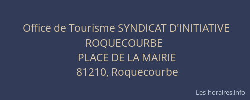 Office de Tourisme SYNDICAT D'INITIATIVE ROQUECOURBE