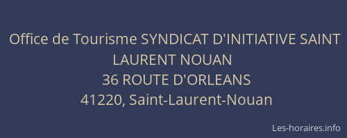 Office de Tourisme SYNDICAT D'INITIATIVE SAINT LAURENT NOUAN