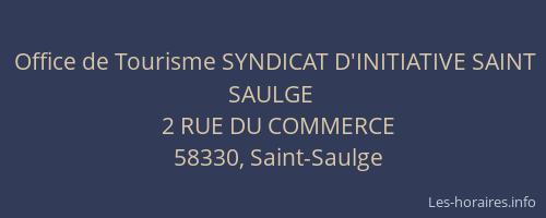 Office de Tourisme SYNDICAT D'INITIATIVE SAINT SAULGE