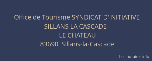 Office de Tourisme SYNDICAT D'INITIATIVE SILLANS LA CASCADE