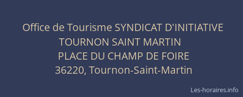 Office de Tourisme SYNDICAT D'INITIATIVE TOURNON SAINT MARTIN