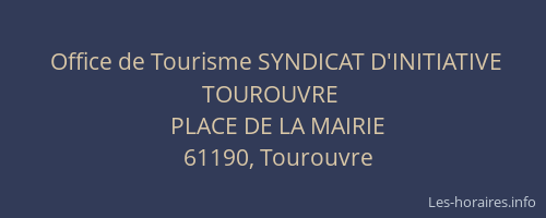 Office de Tourisme SYNDICAT D'INITIATIVE TOUROUVRE